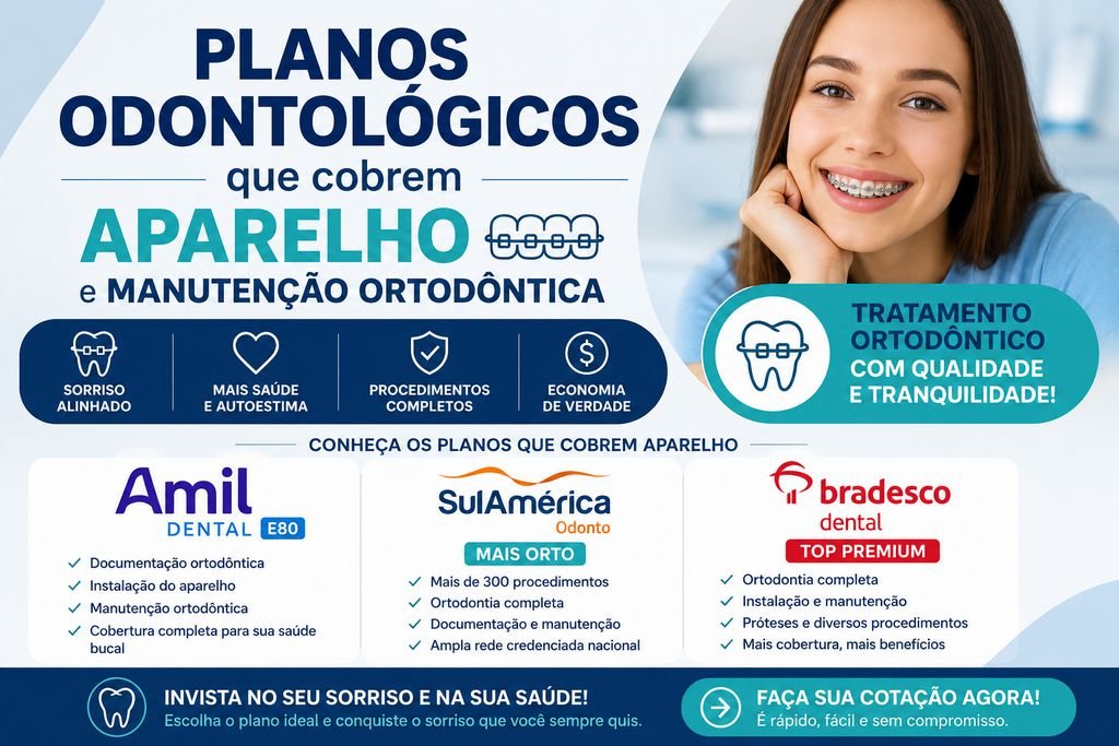 Planos-Odontológicos-que-cobrem-Aparelho-Ortodôntico-e-Manutenção