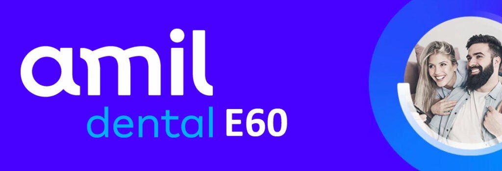 O Que o Plano Amil Dental E60 Cobre e Quais Seus Benefícios?