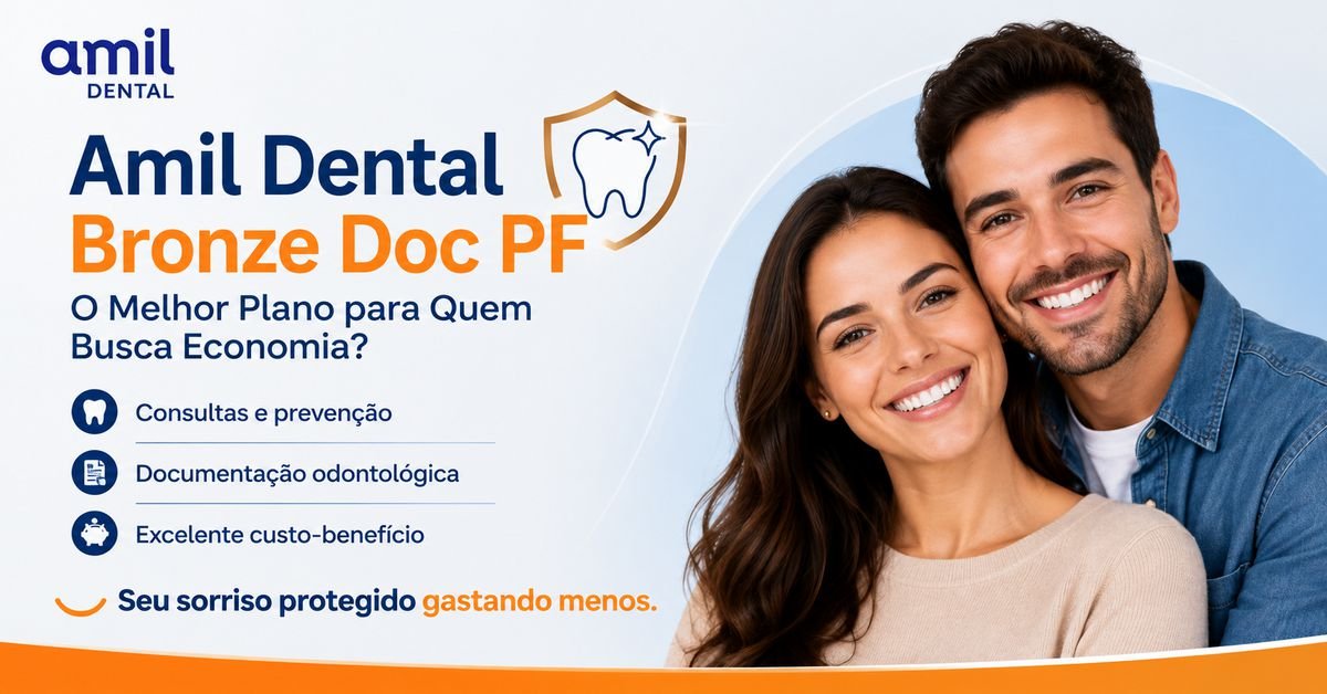 Amil-Dental-Bronze-Doc-PF-O-melhor-Plano-para-Quem-Busca-Economia