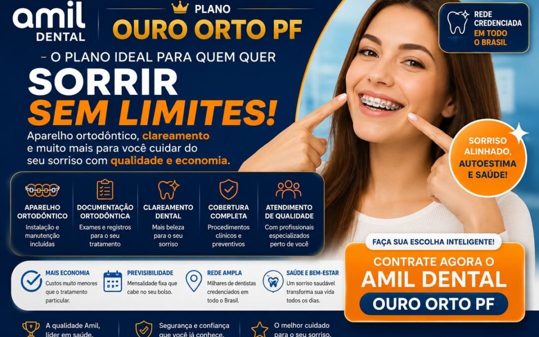 Amil Dental Ouro Orto PF Vale a Pena? Cobertura de Aparelho, Clareamento e Muito Mais