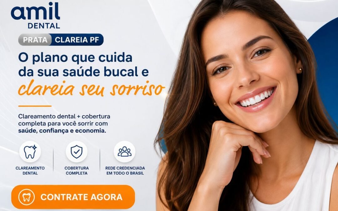 amil-dental-prata-clareia-pf-como-funciona-o-plano-com-clareamento-dental